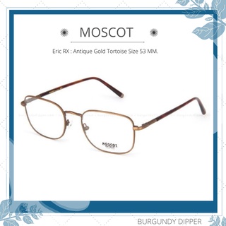 กรอบแว่นตา Moscot รุ่น Eric RX : Antique Gold Tortoise Size 53 MM.