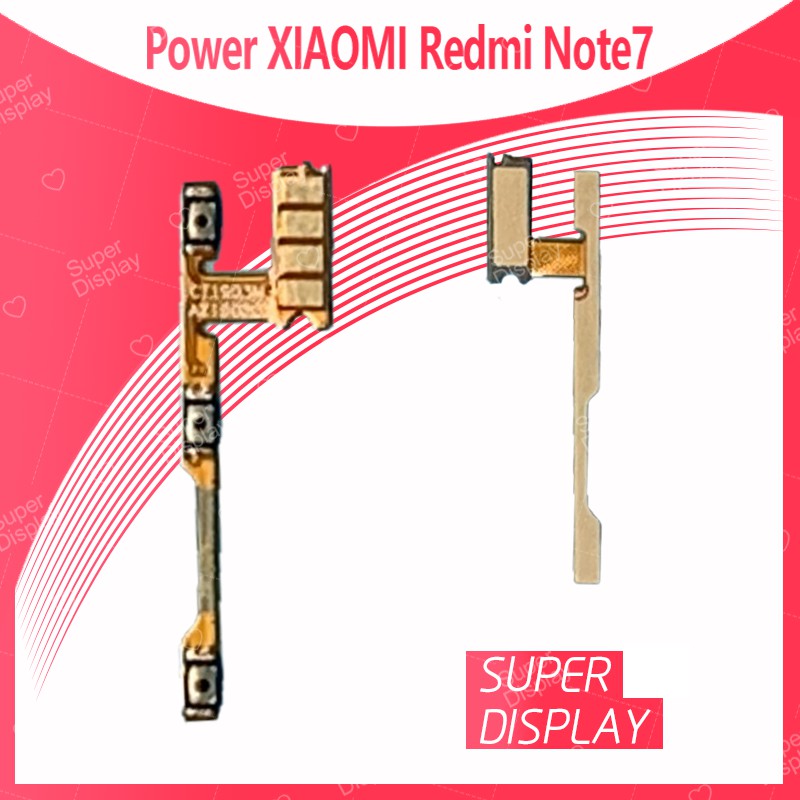 Xiaomi Redmi Note 7 อะไหล่แพรสวิตช์ ปิดเปิด Power on-off แพรปิดเปิดเครื่องพร้อมเพิ่ม-ลดเสียง(ได้1ชิ้นค่ะ) Super Display