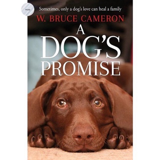 A Dogs Promise by W. Bruce Cameron