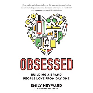 Obsessed : Building a Brand People Love from Day One [Hardcover]