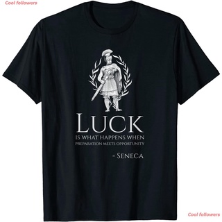 printเสื้อยืดแฟชั่นพิมพ์ลายCool followers Motivational Seneca Quote On Luck Ancient Roman Philosophy T-Shirt เสื้อยืดThe