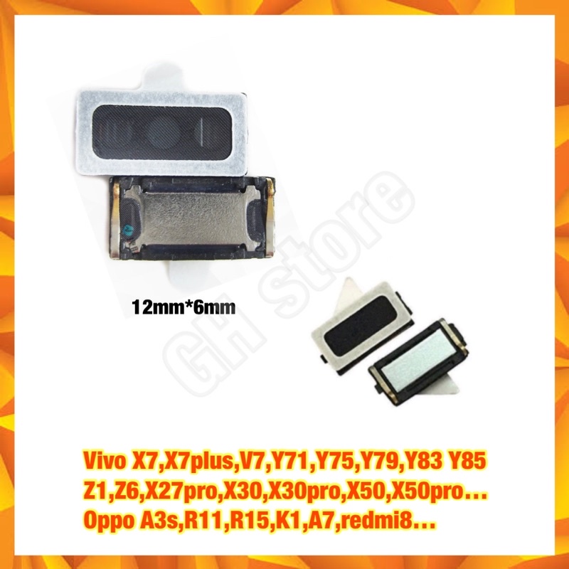 ลำโพง Vivo X7,X7plus,V7,Y71,Y75,Y79,Y83 Y85,Z1,Z6,X27pro,X30,X30pro,X50,X50pro… Oppo A3s,R11,R15,K1,