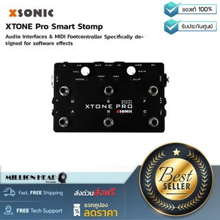 XSONIC : XTONE Pro Smart Stomp by Millionhead (Audio Interfaces ที่มาพร้อม MIDI Footcontroller ออกแบบมาสำหรับแอปหรือโปรแกรมเอฟเฟกต์ล้ำสมัย)