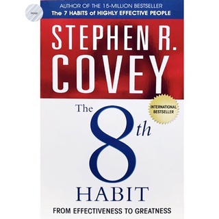 THE 8TH HABIT : FROM EFFECTIVENESS TO GREATNESS