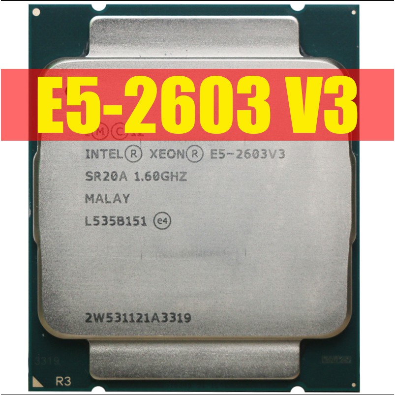 Intel Xeon E5-2603V3 E5-2609V3 E5-2640V3 E5-2620V3 E5-2649V3 E5-2630V3 E5-2629V3 E5-2629V3 E5 เซิร์ฟ