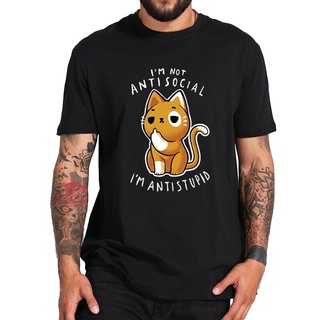 เสื้อยืดคอกลม แขนสั้น ผ้าฝ้าย 100% พิมพ์ลาย Im Not Antisocial Im Antistupid Cool Cats สําหรับคู่รักSize S-5XL