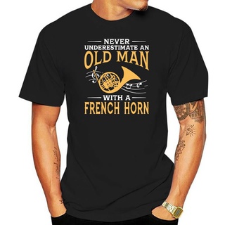 เสื้อยืดผ้าฝ้าย เสื้อยืดแขนสั้น ผ้าฝ้าย พิมพ์ลาย Never Underestimate An Old Man With A French Horn สไตล์ฮิปสเตอร์ สําหรั