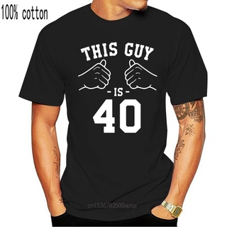 เสื้อยืด พิมพ์ลาย This Guy Is 40 ปี ของขวัญวันเกิด สําหรับผู้ชาย ไซซ์ S - 40S-5XL