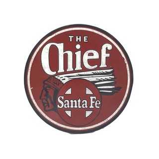 ป้ายสังกะสีวินเทจ Chief Santa Fe (ปั๊มนูน)