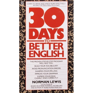 หนังสือภาษาอังกฤษ Thirty Days to Better English:Learn to Speak and Write More Effectively in Only Fifteen Minutes a Day!