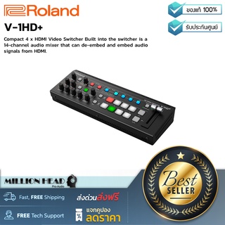 Roland : V-1HD+ by Millionhead (Video HD Switcher สวิทช์เชอร์แบบพกพา สำหรับจัดรายการแบบมืออาชีพ)