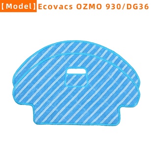 อุปกรณ์เสริมหุ่นยนต์ดูดฝุ่น สําหรับ Ecovacs Deebot ozmo 930 DG36