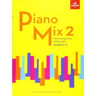 ABRSM Piano Mix 2 Grades 2 &amp; 3 Sheet music – August 25, 2015 (9781848498655)