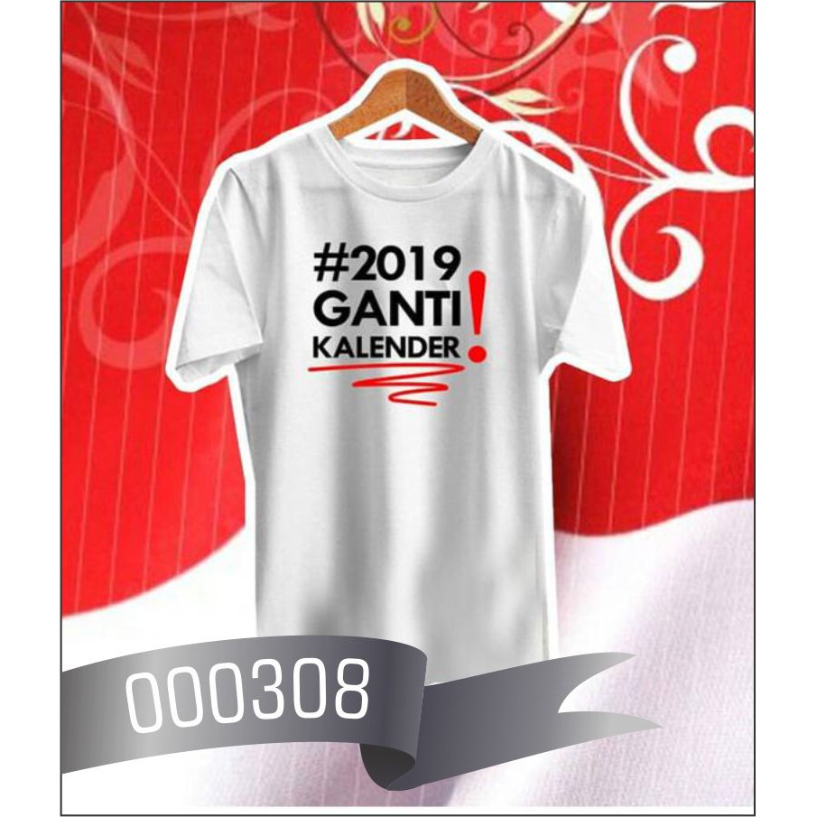 K308 T-Shirt เสื้อยืด DISTRO 2019 Change Calendar