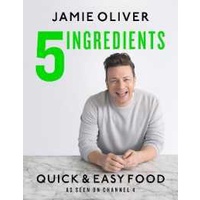 5 Ingredients - Quick & Easy Food: Jamie's most straightforward book