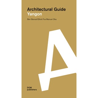 Architectural Guide Yangon