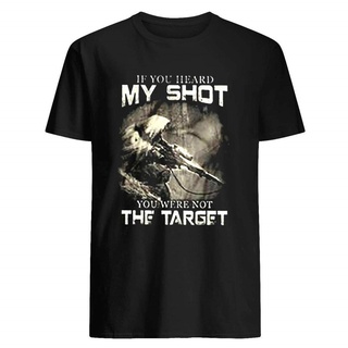 เสื้อยืด พิมพ์ลาย If You Heard My Shot You Was Not The Target สีดํา สําหรับผู้ชาย และผู้หญิง DMN103