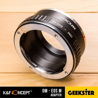 เมาท์แปลง K&amp;F OM-EOS M ( Olympus OM - Canon EOS M / EF-M / EFM Lens Adapter / KF )