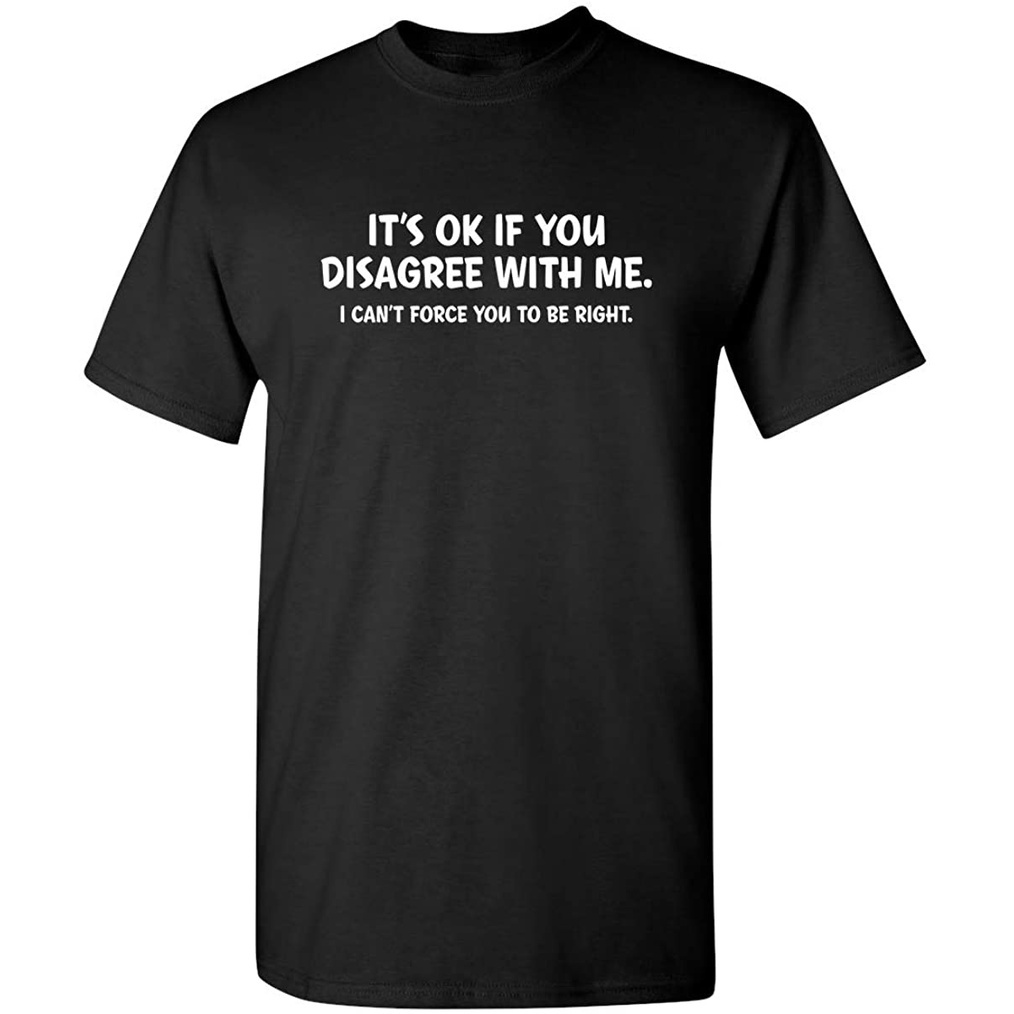 100-cotton-disagree-with-me-i-can-t-force-graphic