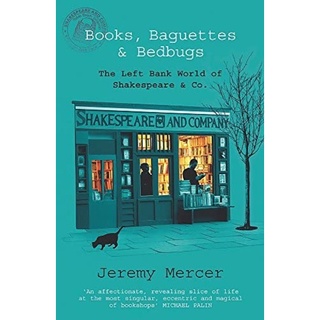 [หนังสือนำเข้า] Books, Baguettes and Bedbugs: Enchanting memoir of a struggling writer an eccentric Paris bookshop book