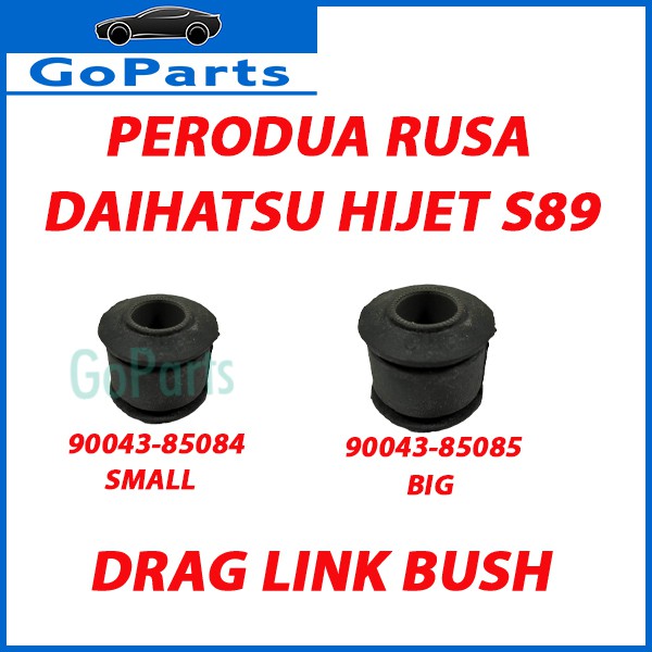 PERODUA RUSA / DAIHATSU HIJET S89 DRAG LINK BUSH
