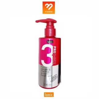 IONIC Pro​ Three​ 3​ hair​ serum &amp; thermal protect treatment 250 ml. เซรั่มกันความร้อน เเก้ผมเสียเเละป้องกันความร้อน