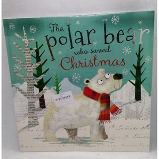 The Polar Bear Who Saved Christmas., by Fiona Boon -117-