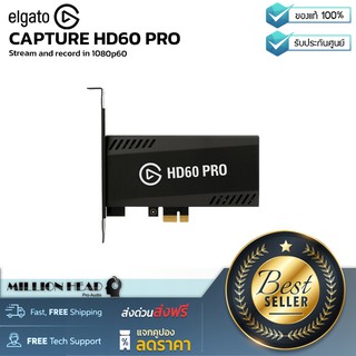 Elgato : CAPTURE HD60 PRO by Millionhead (สตรีมและบันทึกใน 1080p60, เทคโนโลยีความหน่วงต่ำที่เหนือกว่า)