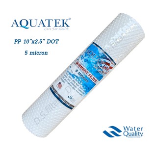 ไส้กรองน้ำ AQUATEK DOT (Sediment) PP ความยาว 10นิ้ว เส้นผ่านศูนย์กลาง 2.5นิ้ว 5 ไมครอน (จำนวน1ชิ้น)