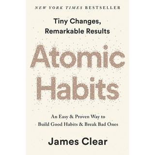 Asia Books หนังสือภาษาอังกฤษ ATOMIC HABITS: AN EASY &amp; PROVEN WAY TO B