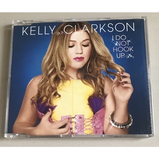 ซีดีซิงเกิ้ล ลิขสิทธิ์ มือ 2 สภาพดี...229 บาท “Kelly Clarkson” ซิงเกิ้ล "I Do Not Hook Up” แผ่นหายาก Made in EU