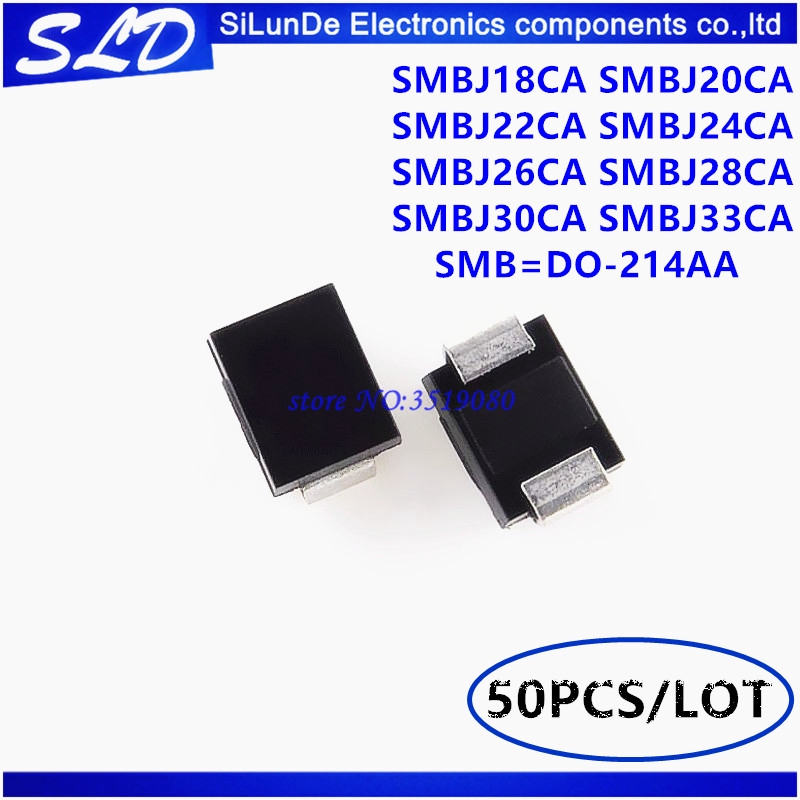50 ชิ้น/ล็อต SMBJ18CA SMBJ20CA SMBJ22CA SMBJ24CA SMBJ26CA SMBJ28CA SMBJ30CA SMBJ33CA SMB=DO-214AA ที