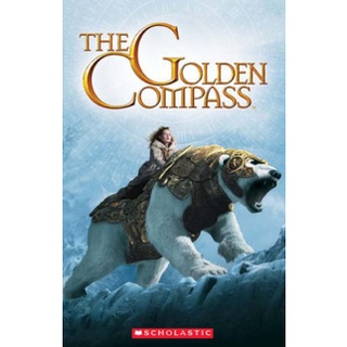 The Golden Compass (Scholastic Elt Readers Level 2) สั่งเลย!! หนังสือภาษาอังกฤษมือ1 (New)