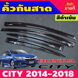 🔥ใช้TSAU384 ลดสูงสุด80บาท🔥กันสาด คิ้วกันสาด สีดำเข้ม 4 ชิ้น ซิตี้ Honda City 2014 - 2019 ใส่ร่วมกันได้