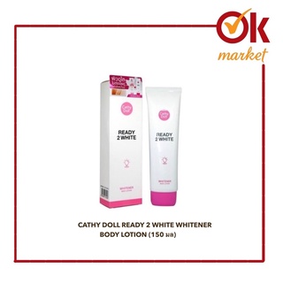 CATHY DOLL READY 2 WHITE WHITENER BODY LOTION (150 มล)