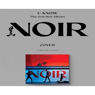 U-KNOW The 2nd Mini Album NOIR Uncut Ver🔞 (รบกวนอ่านรายละเอียดก่อนสั่ง🚨)