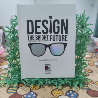 DESIGN THE BRIGHT FUTURE