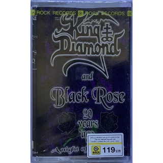 Cassette Tape เทปคาสเซ็ตเพลง King Diamond and Black Rose อัลบั้ม 20 Years Ago A Night Of Rehearsal ลิขสิทธิ์ ซีล