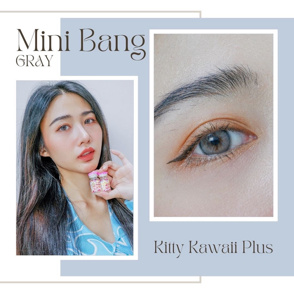 Mini Bang Gray/สีเทา [สายตาสั้น -0.00 ถึง -10.00] Size Mini (S) ขนาดเล็ก / คอนแทคเลนส์ / ยี่ห้อ Kitt
