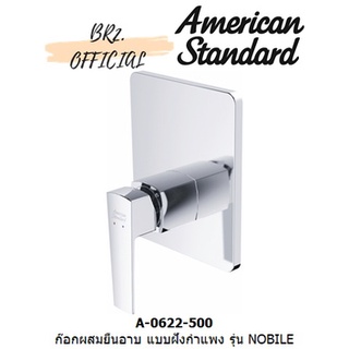 (01.6) AMERICAN STANDARD = A-0622-500 ก๊อกผสมยืนอาบ แบบฝังกำแพง ไม่รวมชุดฝักบัว รุ่น NOBILE