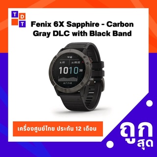 Garmin Fenix 6X Sapphire carbon gray dlc with black เครื่องศูนย์ไทย เมนูไทย ประกัน 12 เดือน TDG - 010-02157-45-P