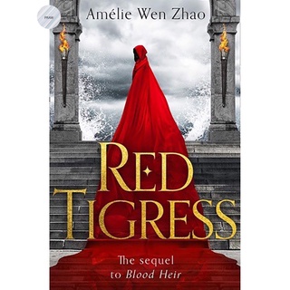 Red Tigress: Book 2 (Blood Heir Trilogy)