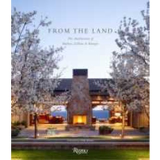 From the Land : The Architecture of Backen, Gillam, &amp; Kroeger [Hardcover]หนังสือภาษาอังกฤษมือ1(New) ส่งจากไทย