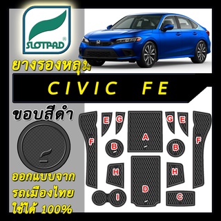 แผ่นรองหลุม Honda ตรงรุ่น New Civic FE เมืองไทย ยางรองแก้ว ยางรองหลุม SLOTPAD ที่รองแก้ว ชุดแต่ง ของแต่ง กันรอย กันเสียง