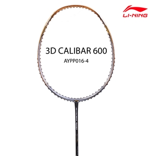 LI-NING  ไม้แบดมินตัน รุ่น 3D CALIBAR 600 (AYPP016-4) แถมซอง+พันด้าม+เอ็น AP6 พร้อมขึ้น ฟรี