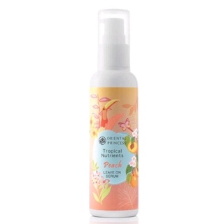 เซรั่มบำรุงผมพีช Oriental princess Tropical Nutrients Peach Leave on Serum