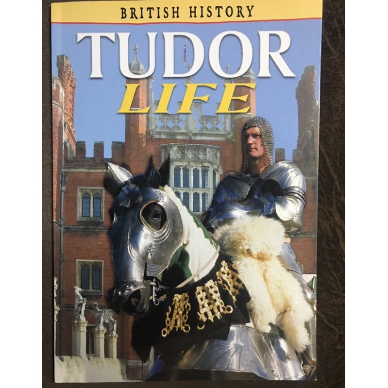 Tudor Life[หนังสือประวัติศาสตร์ภาษาอังกฤษมือสอง]