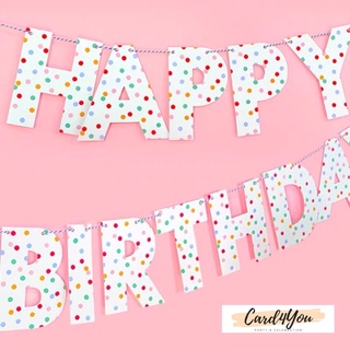 [Card4You]🎉ธงตกแต่งวันเกิดลาย Polka Dots