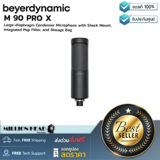 Beyerdynamic : M 90 PRO X by Millionhead (ไมโครโฟนคอนเดนเซอร์  ไดอะแฟรมขนาดใหญ่ ตอบสนองความถี่อยู่ที่ระหว่าง 20Hz - 20KHz)