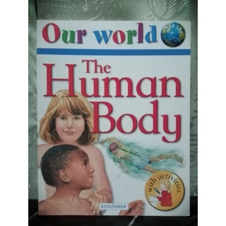 Our World The Human Body with Activity by Angela Wilkes-107A